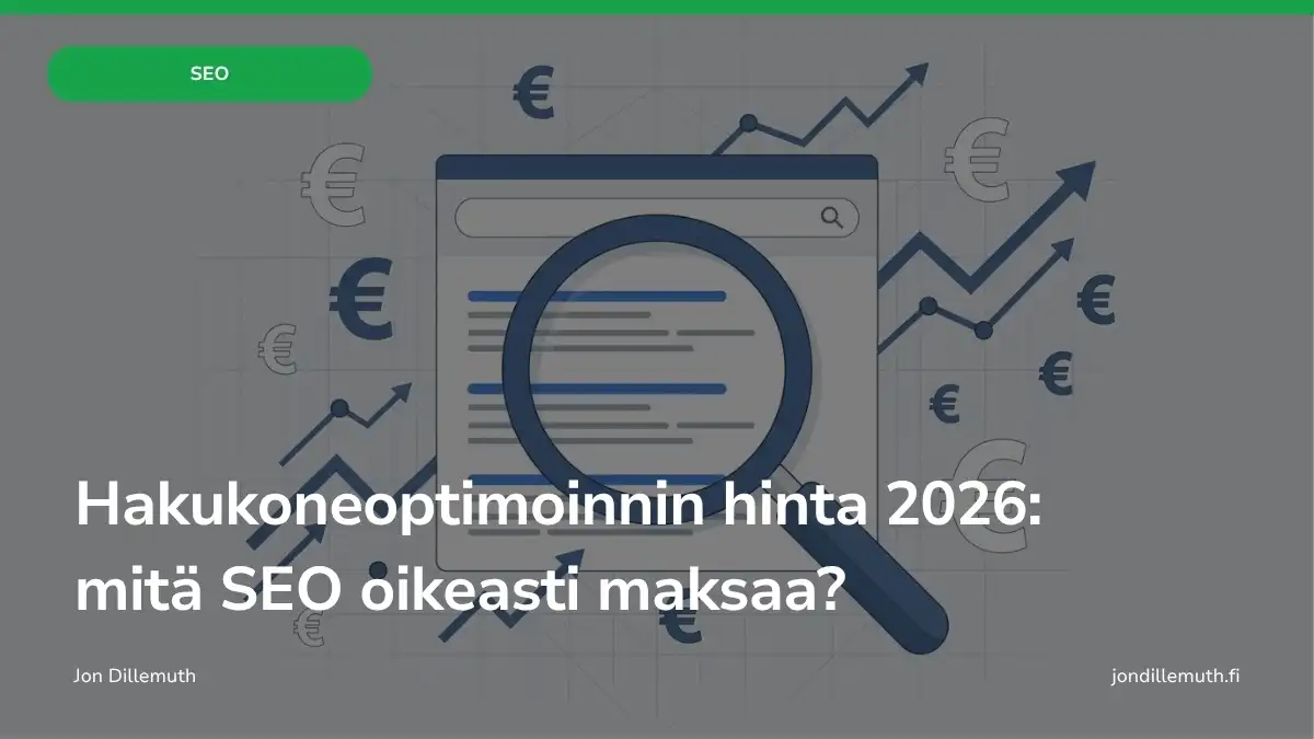 Hakukoneoptimoinnin hinta 2026: mitä SEO oikeasti maksaa?